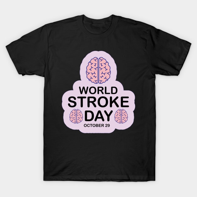 29 October World Stroke Day for Stroke awareness T-Shirt by ArtoBagsPlus